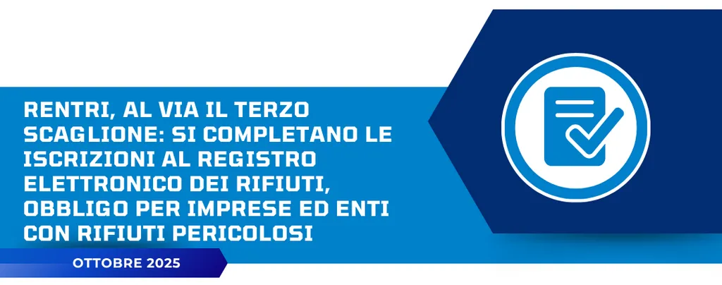 RENTRI: al via il terzo e ultimo scaglione dal 15 dicembre 2025